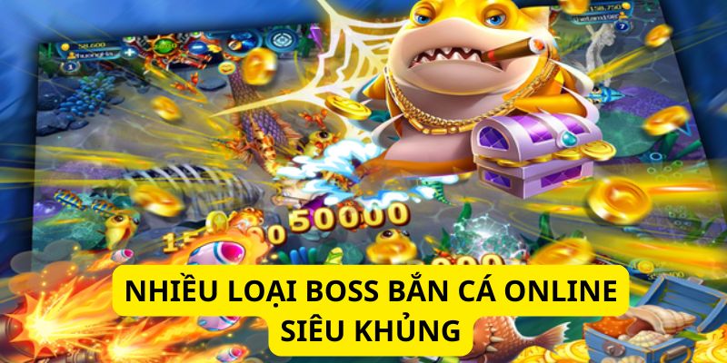 Thành viên được săn nhiều loài boss đa dạng có giá trị cao Thành viên được săn nhiều loài boss đa dạng có giá trị cao