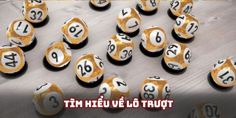 Giới thiệu thông tin cơ bản về lô trượt tại AE888 Giới thiệu thông tin cơ bản về lô trượt tại AE888