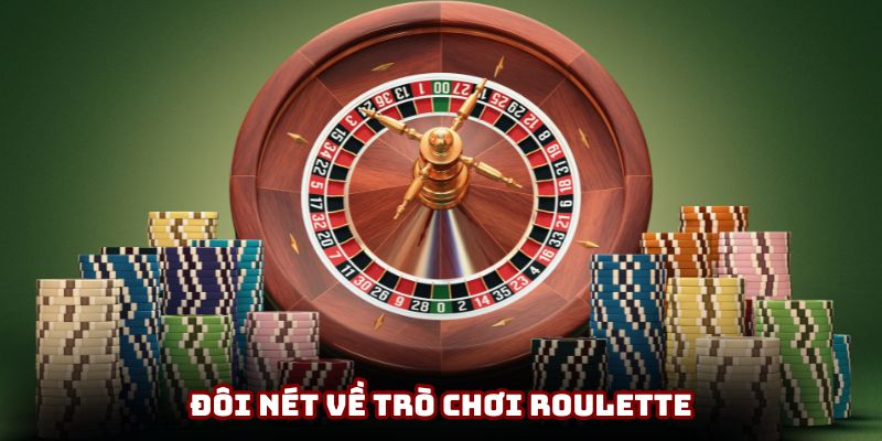 Đôi nét về game Roulette Đôi nét về game Roulette