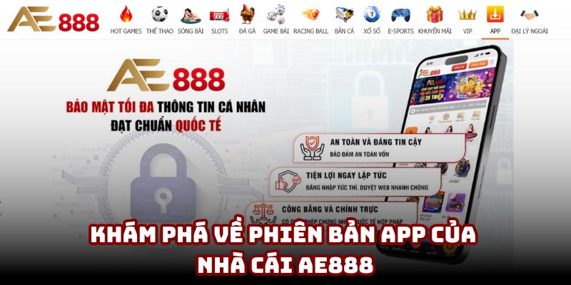 Khám phá về phiên bản app của nhà cái AE888 Khám phá về phiên bản app của nhà cái AE888