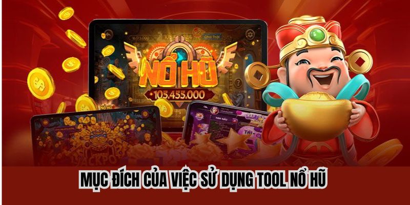 Tìm hiểu mục đích của các tool quay hũ Tìm hiểu mục đích của các tool quay hũ
