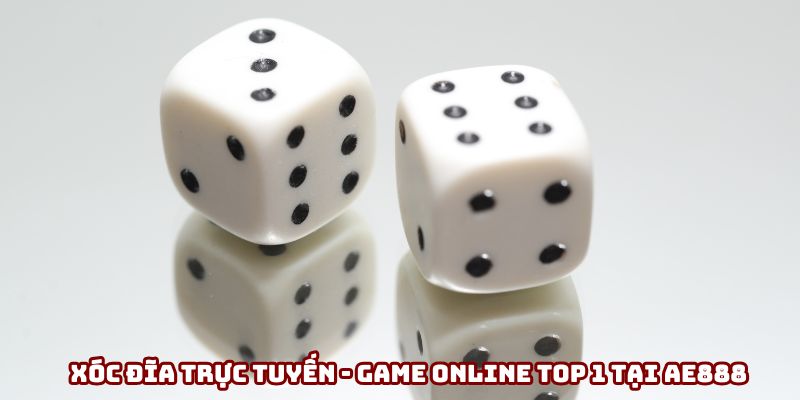 Xóc Đĩa Trực Tuyến - Game Online Giải Trí Top 1 Tại Ae888